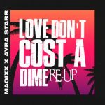 Magixx & Ayra Starr – Love Don’t Cost A Dime (Re-Up) Lyrics