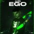 A36 – EGO (lyrics)