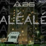 A36 - Alé Alé (lyrics)