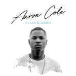 Aaron Cole – Shouldn’t Be Here (lyrics)