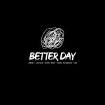 Jireel, Jelassi, Ricky Rich, Mona Masrour, A36  - Better Day (lyrics)