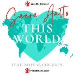 Saara Aalto – This World (feat. No Fear Children) lyrics