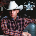 Aaron Watson – Strong Arm Of The Law (lyrics)