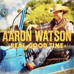 Aaron Watson – Raise Your Bottle (lyrics)