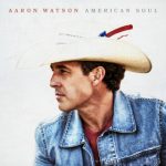 Aaron Watson – Touch Down Town (lyrics)